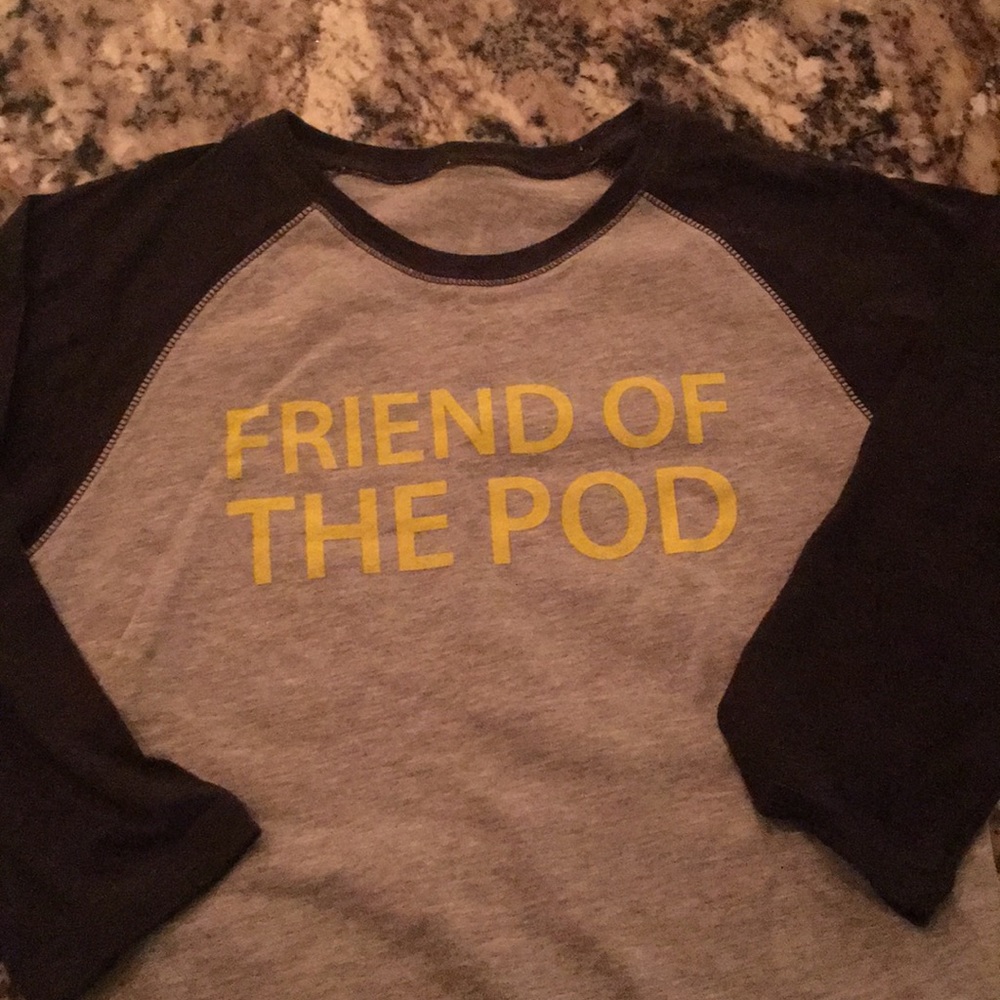 “Friend of the Pod” baseball-style tee.